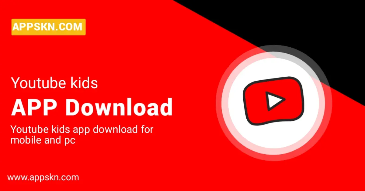 Read more about the article YouTube Kids App Download for PC and Mobile